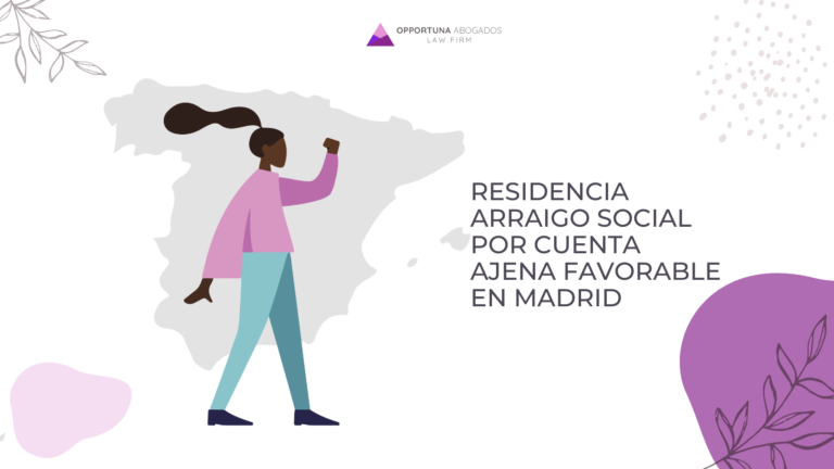 RESIDENCIA ARRAIGO SOCIAL POR CUENTA AJENA FAVORABLE EN MADRID