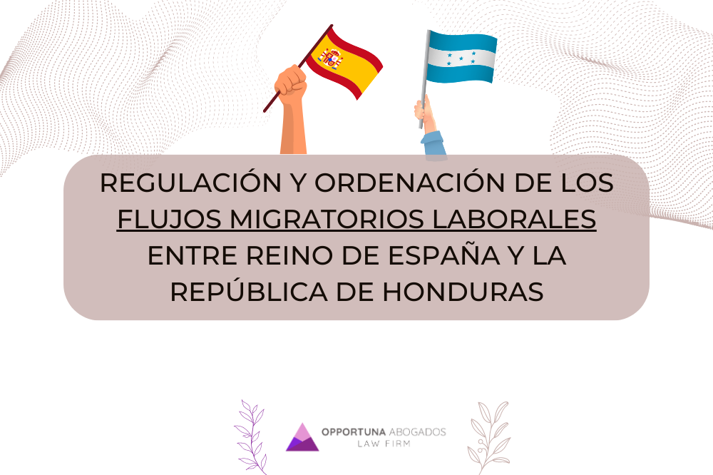 Regulación y ordenación de los flujos migratorios laborales entre Reino de España y la República de Honduras