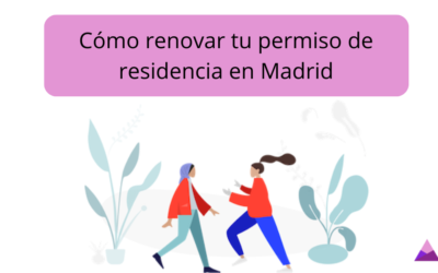 Cómo renovar tu permiso de residencia en Madrid
