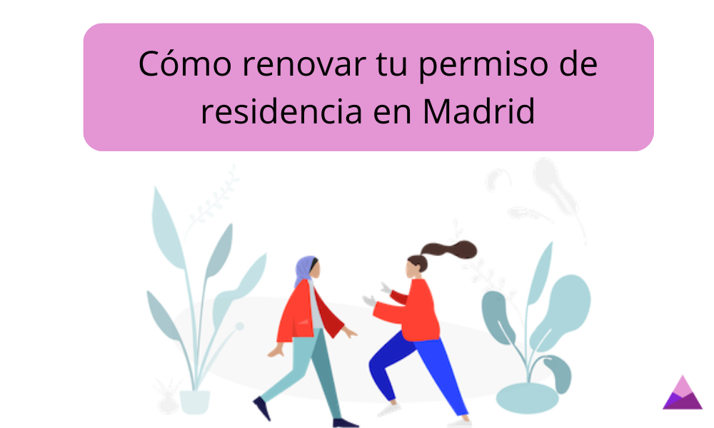 Cómo renovar tu permiso de residencia en Madrid